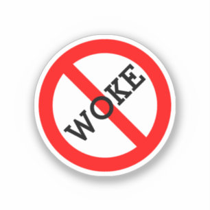 No Woke Sticker