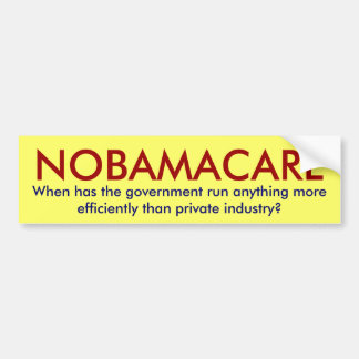 NOBAMACARE, wanneer heeft de regering ergens heen  Bumpersticker