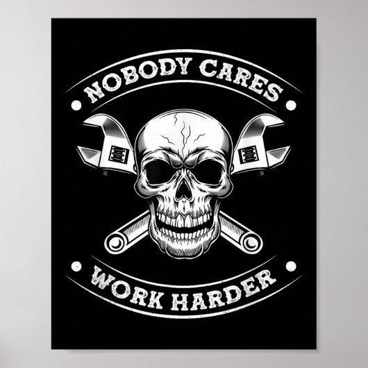 Nobody Cares Work Entrepreneur Harder Motivation J Poster (Voorkant)