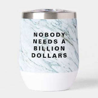 Nobody Needs a Billion Dollars