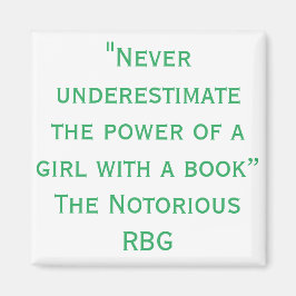 Nochtans bekende RBG onderschat nooit Citaat Magneet