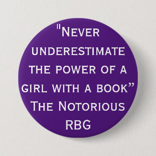 Nochtans bekende RBG onderschat nooit Citaat Ronde Button 7,6 Cm