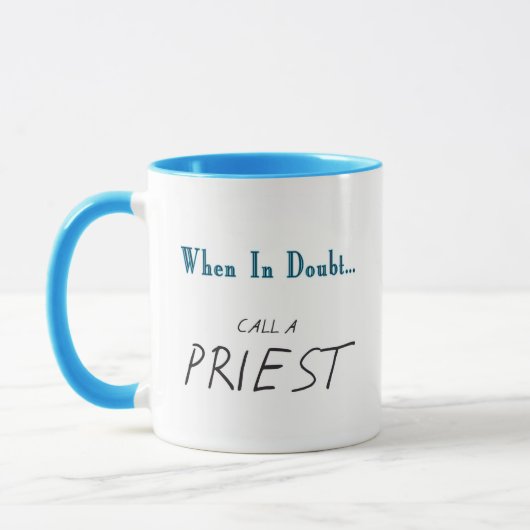 NOEM EEN PRIEST! Grappig wanneer in twijfel wordt  Mok (Links)