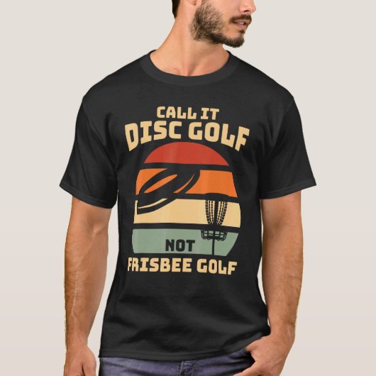 Noem het Frisbee Golf - Disc Golf T-shirt (Voorkant)