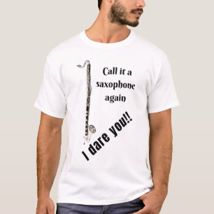 Noem het maar weer een saxofoon, ik durf het je aa t-shirt