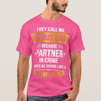 Noem me bonus papa partner in crime voor vaderdag t-shirt