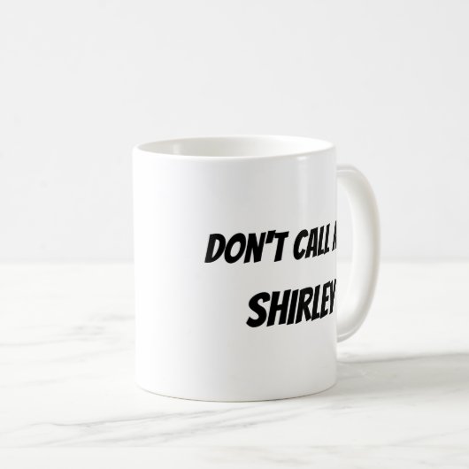 Noem me geen Shirley Koffiemok (Voorkant rechts)
