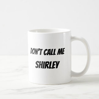Noem me geen Shirley Koffiemok