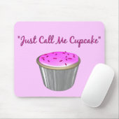 Noem me gewoon Cupcake Mousepad Muismat (Met muis)