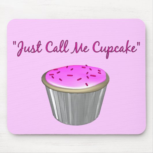 Noem me gewoon Cupcake Mousepad Muismat (Voorkant)