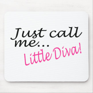Noem me gewoon kleine diva muismat