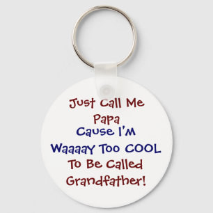 Noem me gewoon Papa Cool Grandfather Sleutelhanger