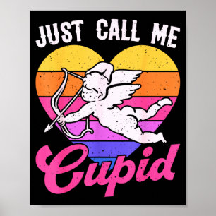 Noem Me Maar Cupido Valentijnsdag Cute Pijl Hart K Poster