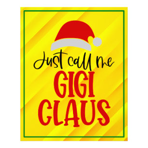 Noem me maar Gigi Claus-56374 Foto Afdruk