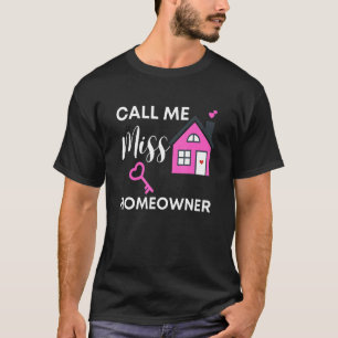 Noem me Miss huiseigenaar 2022 Housewarming Nieuw T-shirt