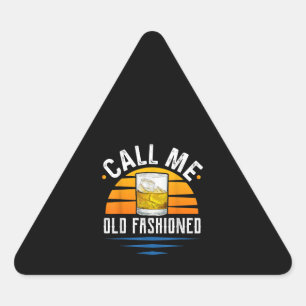 Noem me Old Fashioned Funny Whiskey Bourbon Driehoek Sticker