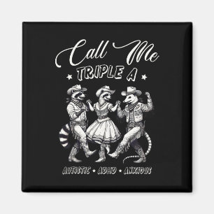 Noem me Triple A Autistisch Adhd Angstig Cowboy Wa Magneet
