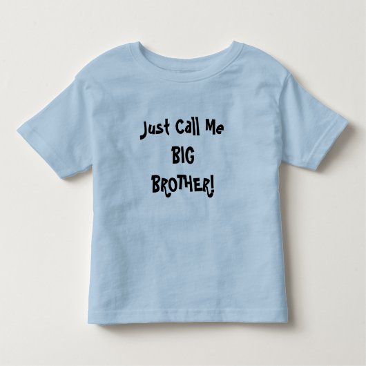 Noem mij maar Big Brother! Kinder Shirts (Voorkant)