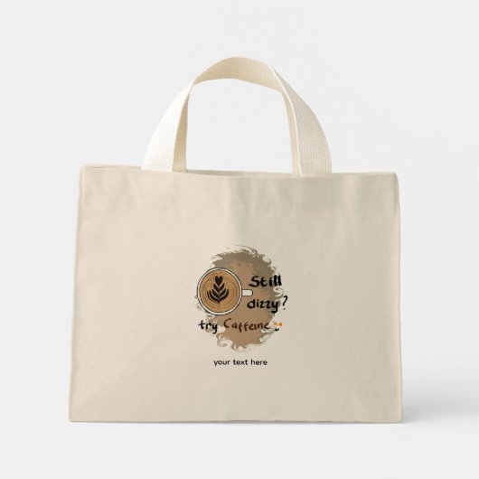 Nog Duizelig Heb Koffie Nodig Mini Tote Bag (Achterkant)