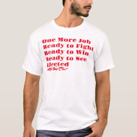Nog een baan klaar om te vechten T-shirt