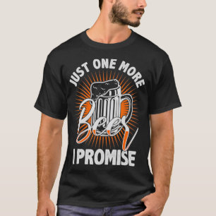 Nog een biertje dat ik beloof voor bierminnaar t-shirt
