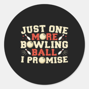 Nog één bowlingbal, dat beloof ik Bowler Ronde Sticker