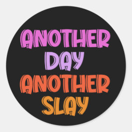 Nog een dag, nog een slak ronde sticker