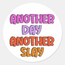 Nog een dag, nog een slak ronde sticker