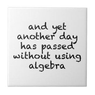 Nog een dag zonder algebra tegeltje