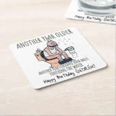 "Nog een jaar ouder", 65 Grappig verjaardagscadeau Vierkante Kartonnen Onderzetter (Schuin)