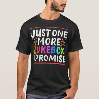 Nog één jukebo-belofte t-shirt