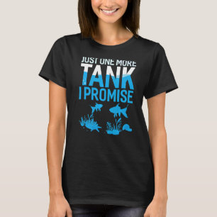 Nog één keer dat ik Shirt Aquarium Funny beloof