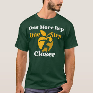 Nog een rep, een stap dichterbij – Motivatie T-shirt