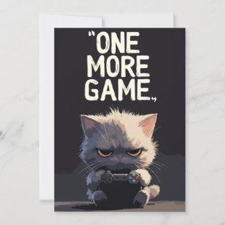 Nog één spelletje knorrige gamer kat grappige wens kaart