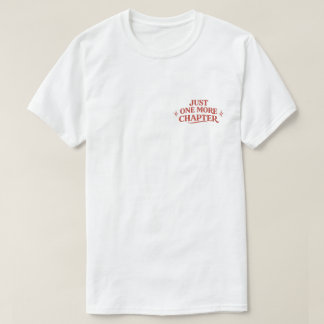 Nog Even Een Hoofdstuk Leuk Boekgeschenk voor Leze T-shirt
