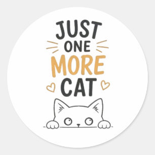 Nog maar één kat Grappig Schattige Kattenliefhebbe Ronde Sticker