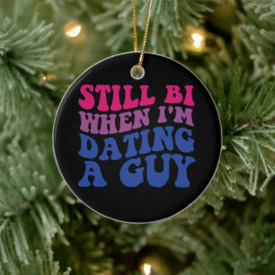 Nog steeds Bi als ik een man heb die grappige bise Keramisch Ornament