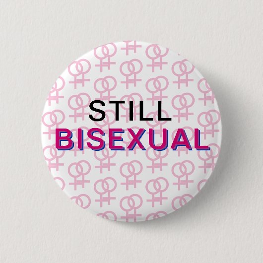 Nog steeds biseksuele (F&F) Button (Voorkant)
