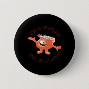 Nog steeds de Kool-aid Sticker drinken Ronde Button 5,7 Cm