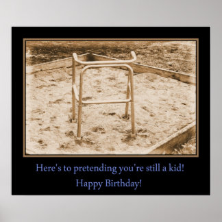 Nog steeds een kind... gelukkige verjaardag! poster