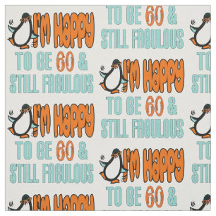 Nog steeds Fabulous 60th Birthday Penguin Stof