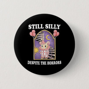 Nog steeds Gekke ondanks de verschrikkingen Ronde Button 5,7 Cm