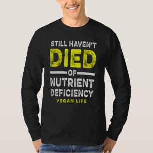 Nog steeds gestorven Nutrient Deficiency Vegan Veg T-shirt