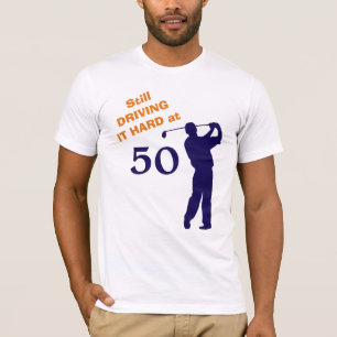 Nog steeds hard op 50 Golfer T-shirt