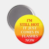 Nog steeds hete ronde magneet (Voorkant / Achterkant)