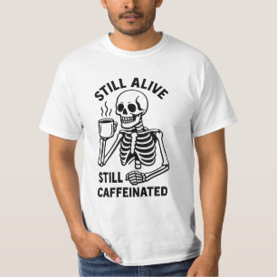 Nog steeds in leven en nog steeds cafeïnevrij. Ske T-shirt
