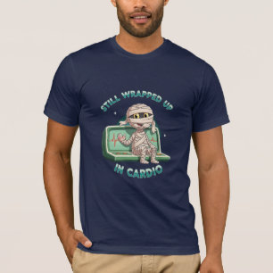 Nog steeds ingepakt in cardio - Grappige mummie gy T-shirt