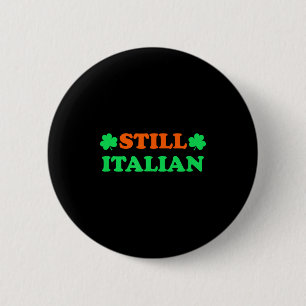 Nog steeds Italiaans met Shamrock Saint Patrick's Ronde Button 5,7 Cm