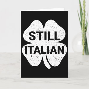 Nog steeds Italiaanse Shamrocks Funny St. Patricks Kaart