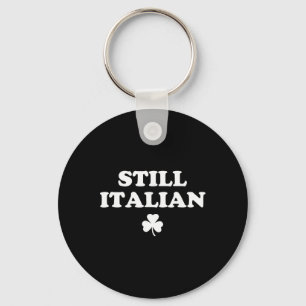Nog steeds Italiaanse Shamrocks Funny St. Patricks Sleutelhanger